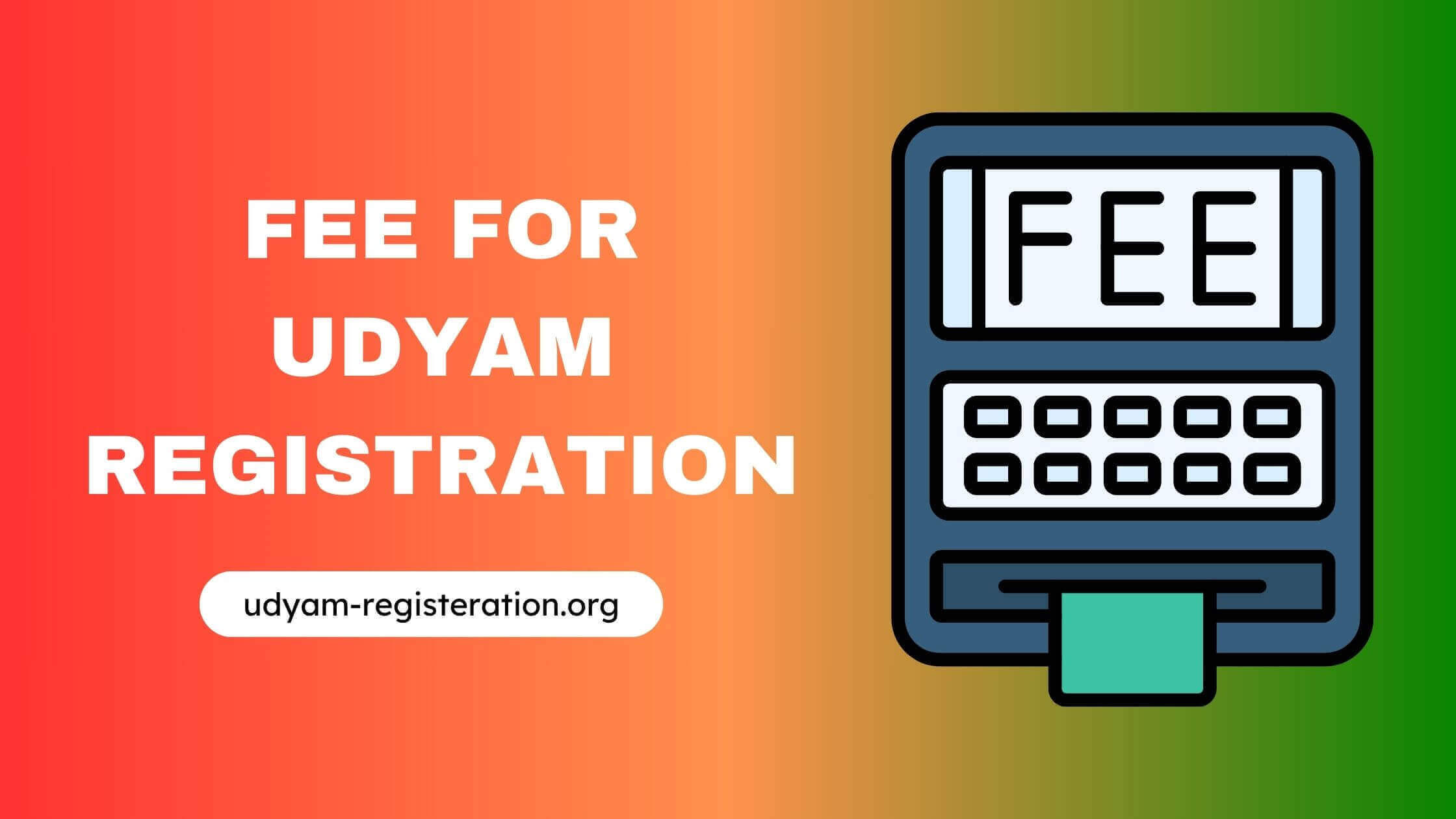 Udyam Registration Fee Online - MSME