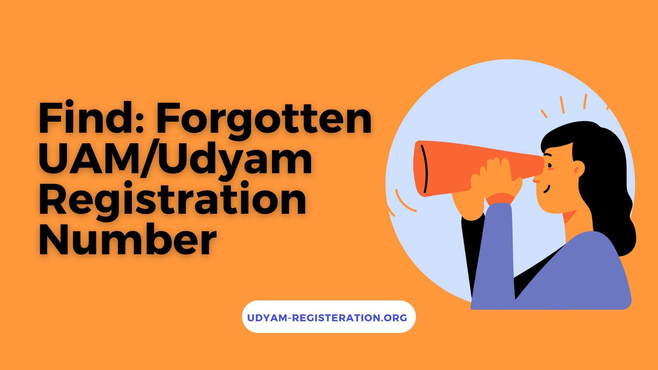 Find: Forgotten UAM/Udyam Registration Number